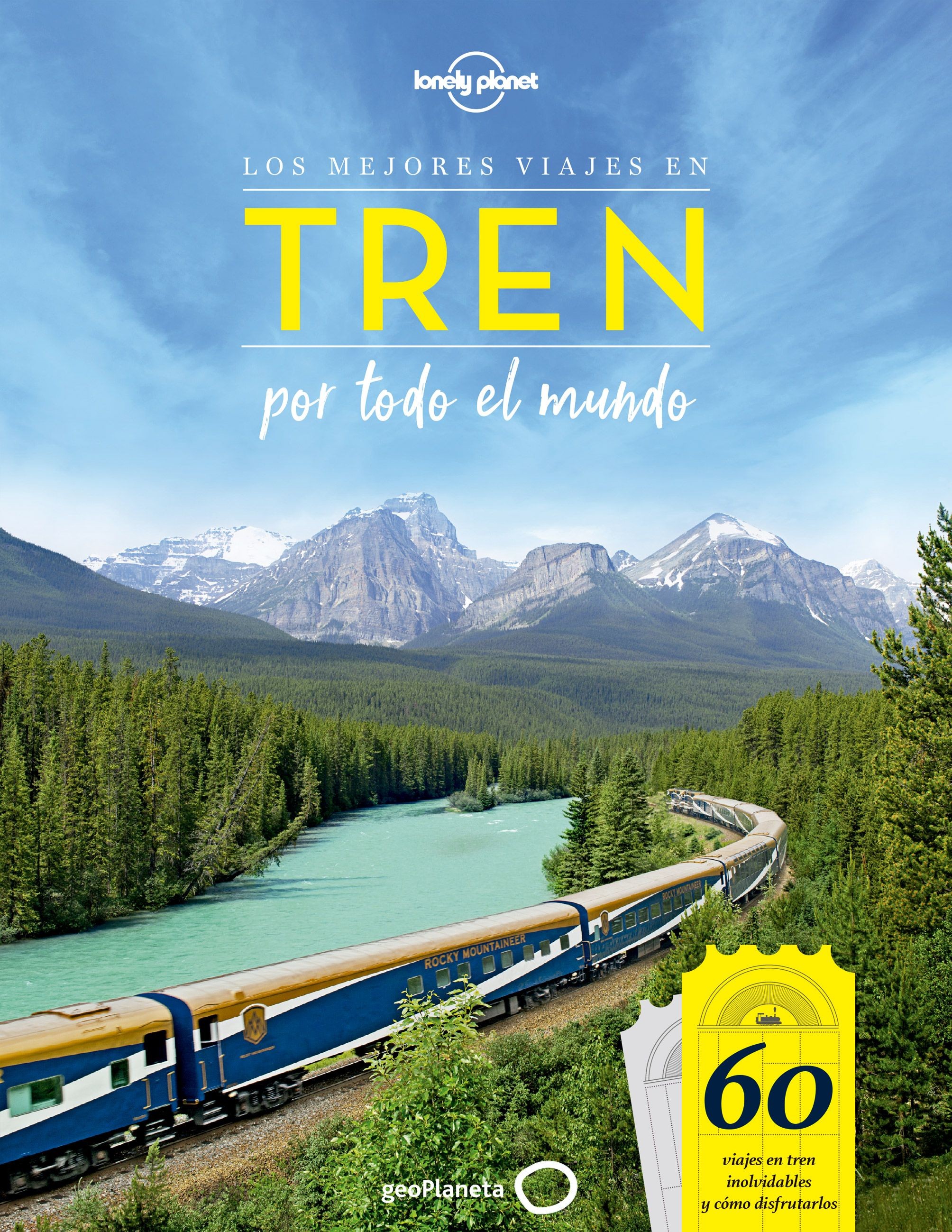 Los mejores Viajes en Tren por Todo el Mundo