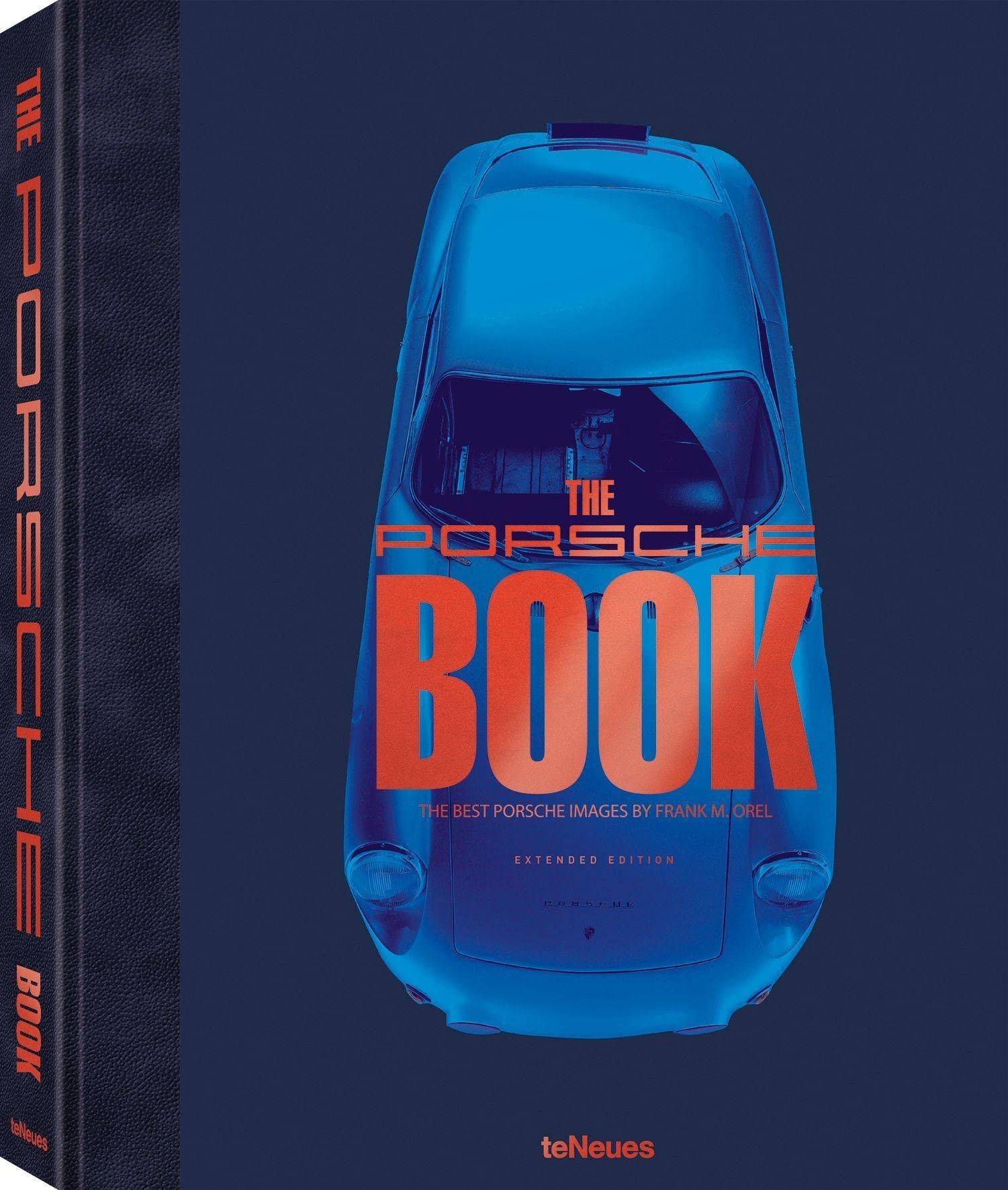 The Porsche Book: The Best Porsche Images by Frank M.